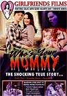 Who`s Your Mommy